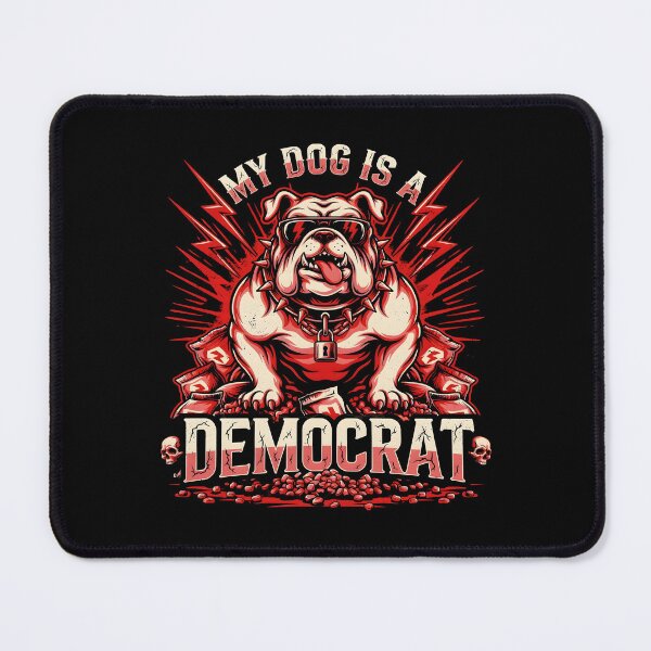 Item preview, My Dog is a Democrat Clever Political Dog Joke for Pet Owners designed and sold by Redgiant87x.