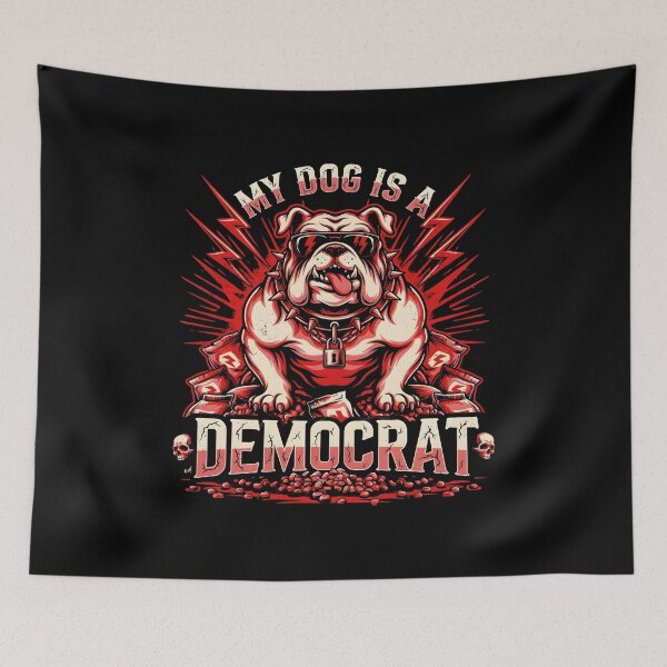 Item preview, My Dog is a Democrat Clever Political Dog Joke for Pet Owners designed and sold by Redgiant87x.