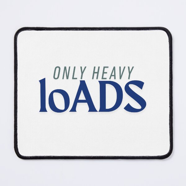 Item preview, Only heavy loads designed and sold by ArtistTejal.