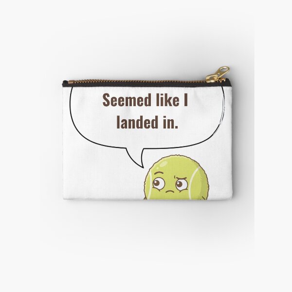 Item preview, Anime Tennis Ball — Out? Are You Sure? Seemed Like I Landed In. designed and sold by deepthinkanime.