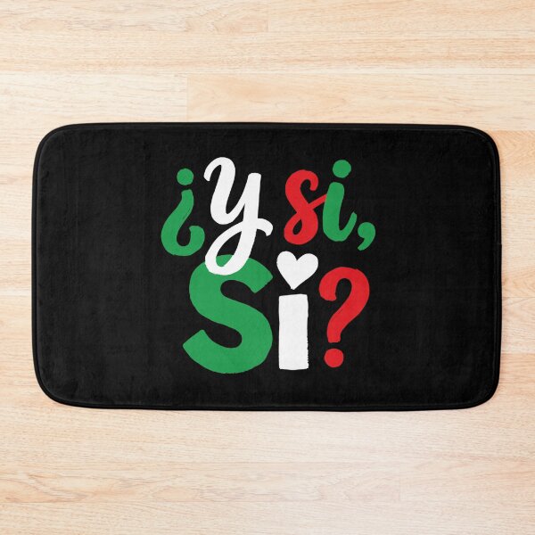 Item preview, ¿Y Si Sí? Spanish Y Si Sí Mexico Mexican Optimistic Saying designed and sold by ivotee.