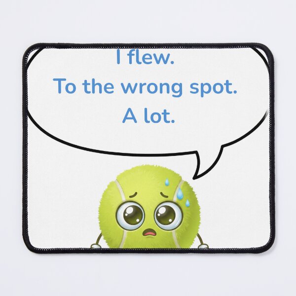 Item preview, Anime Tennis Ball — I Flew. To the Wrong Spot. A Lot. designed and sold by deepthinkanime.