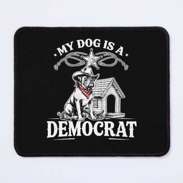 Item preview, My Dog is a Democrat Satirical Dog Humor designed and sold by Redgiant87x.