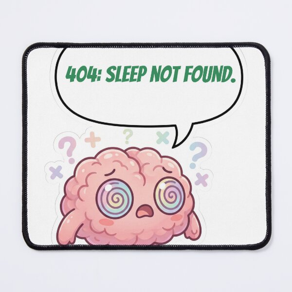 Item preview, Anime Brain — 404 Sleep Not Found designed and sold by deepthinkanime.