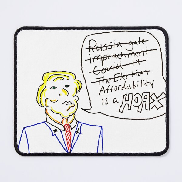 Item preview, Affordability Trump hoax designed and sold by Gr33zy Art.