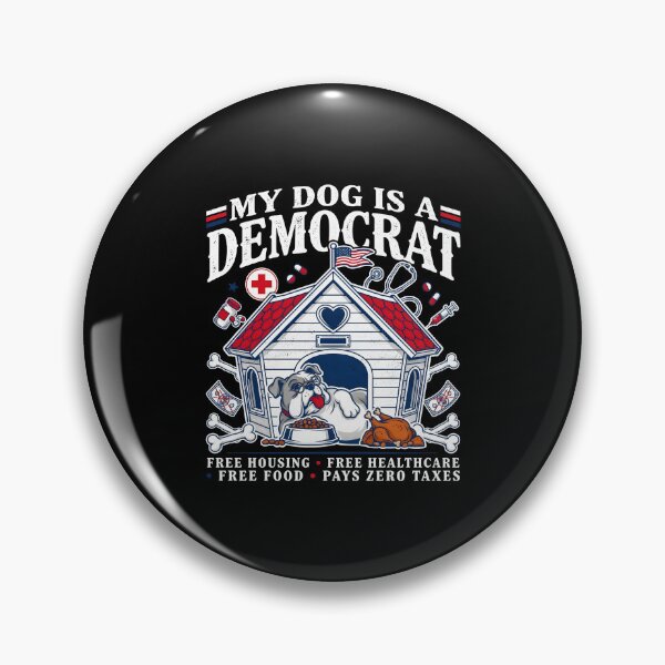 Item preview, My Dog is a Democrat Funny Political Parody for Every Dog Owner designed and sold by Redgiant87x.