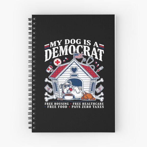 Item preview, My Dog is a Democrat Funny Political Parody for Every Dog Owner designed and sold by Redgiant87x.