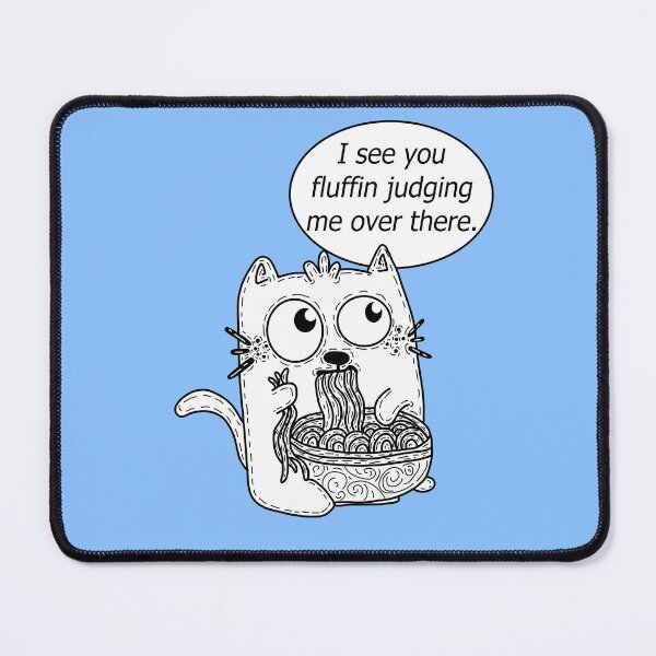 Item preview, Why You Fluffin Judging Me? designed and sold by MM92.