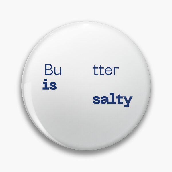 Item preview, Butter is salty designed and sold by ArtistTejal.