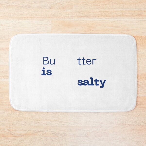 Item preview, Butter is salty designed and sold by ArtistTejal.