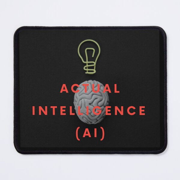 Item preview, Actual Intelligence (AI) designed and sold by DMcK Designs.
