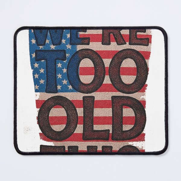 Item preview, We Are Too Old For This American Flag word cup Shirt designed and sold by BodaZZ.