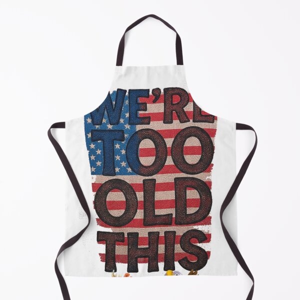 Item preview, We Are Too Old For This American Flag word cup Shirt designed and sold by BodaZZ.
