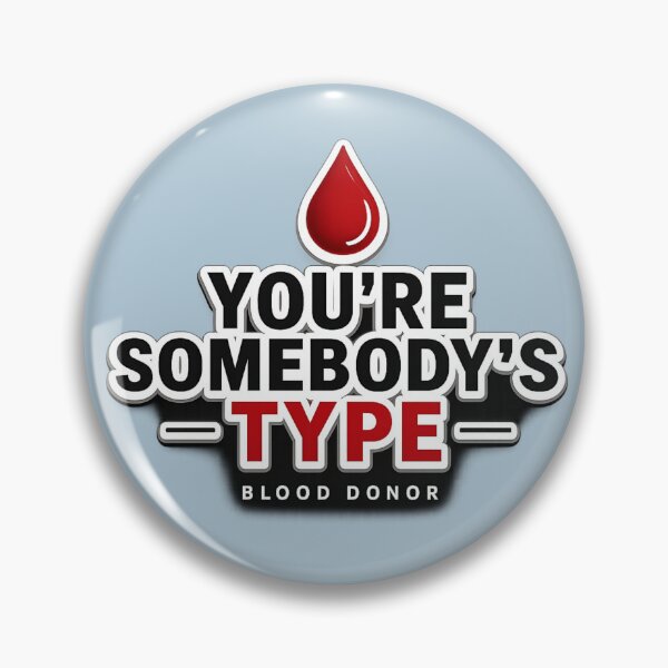 Item preview, You’re Somebody’s Type Blood Donor T-Shirt – Bold Blood Drop Awareness Design designed and sold by MartBook.