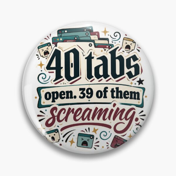 Item preview,  40 Tabs Open 39 Of Them Screaming Funny Overwhelmed Sticker designed and sold by YoumuAfterDark.