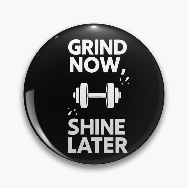 Item preview, Grind Now Shine Later | Gym Dumbbell Motivational Quote designed and sold by AstronautMerch.