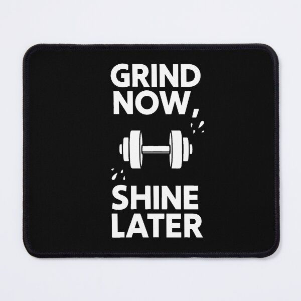 Item preview, Grind Now Shine Later | Gym Dumbbell Motivational Quote designed and sold by AstronautMerch.