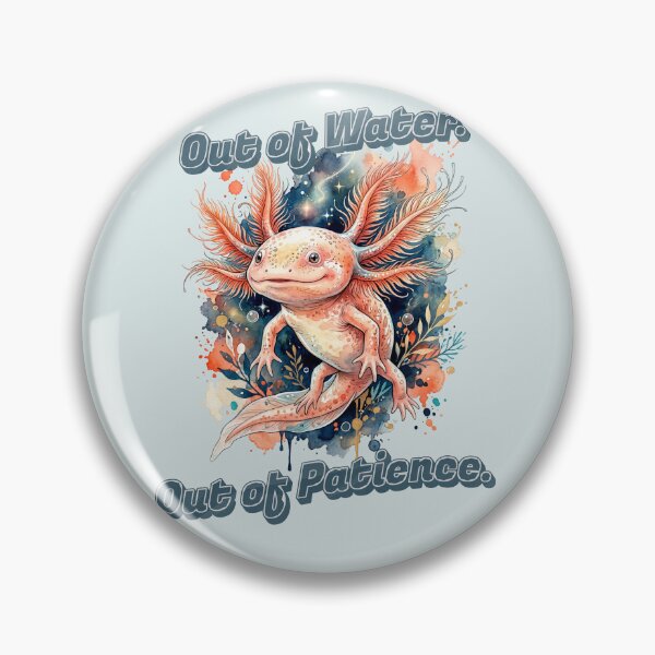 Item preview, Out of Water. Out of Patience. Funny Axolotl Watercolor | Sarcastic Amphibian Gift for Introverts designed and sold by Biedroneczka.