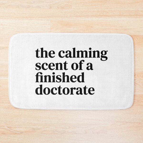 Item preview, The Calming Scent Of A Finished Doctorate Funny PhD Graduation designed and sold by raedattia.