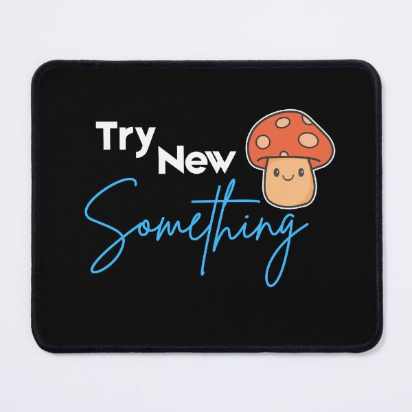 Item preview, Try Something New Cute Mushroom Typography T-Shirt | Positive Motivation Gift designed and sold by Vicky Kumar.