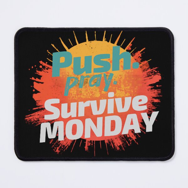Item preview, Push Pray Until Something Happen, t shirts for Everyone designed and sold by OlaZ12.