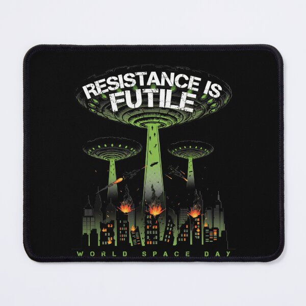 Item preview,  Resistance Is Futile World Space Day Alien Invasion UFO Attack T-Shirt v4 designed and sold by DarylWelsh2024.