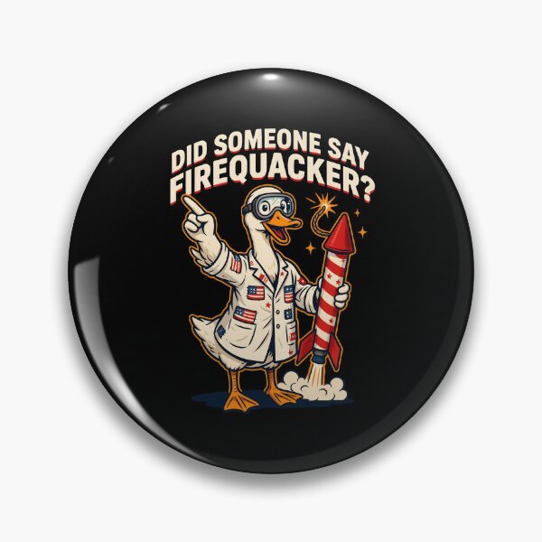 Item preview, Did Someone Say Firequacker Fireworks Duck Pun for Patriotic Fun designed and sold by Redgiant87x.