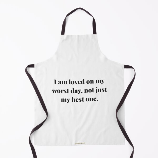 Item preview, I am loved on my worst day, not just my best one. | ReDefined Mission designed and sold by Redefined Mission’s Official Merchandise .