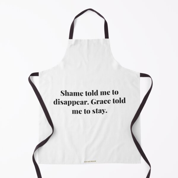 Item preview, Shame told me to disappear. Grace told me to stay. | ReDefined Mission designed and sold by Redefined Mission’s Official Merchandise .