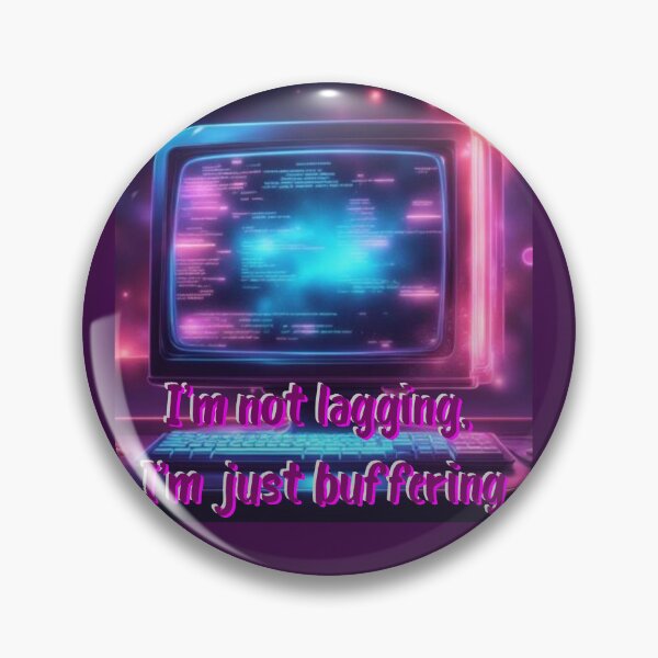 Item preview, I'm Not Lagging I'm Just Buffering Funny Retro Gaming Quote designed and sold by TheFrameVault.