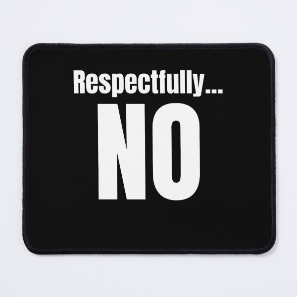 Item preview, Respectfully... No funny inappropriate cougar girlfriend designed and sold by anouaroh.