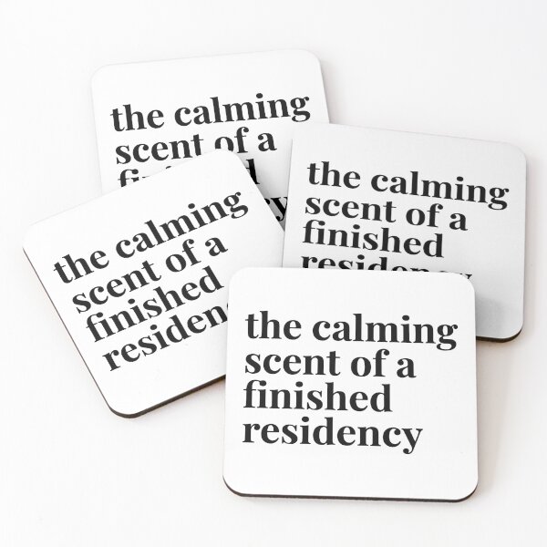 Item preview, The Calming Scent of a Finished Residency - Funny Medical Gift designed and sold by raedattia.