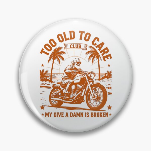 Item preview, Too Old to Care Club Don't Care My Give A Damn is Broken designed and sold by Positive&FunnyThings.