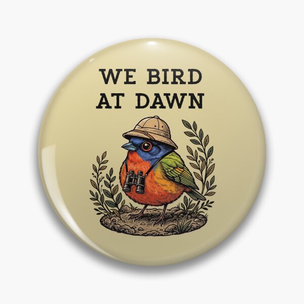 Item preview, We Bird At Dawn Birdwatching Painted Bunting Birder Observer designed and sold by d247.