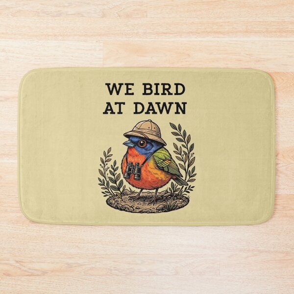 Item preview, We Bird At Dawn Birdwatching Painted Bunting Birder Observer designed and sold by d247.