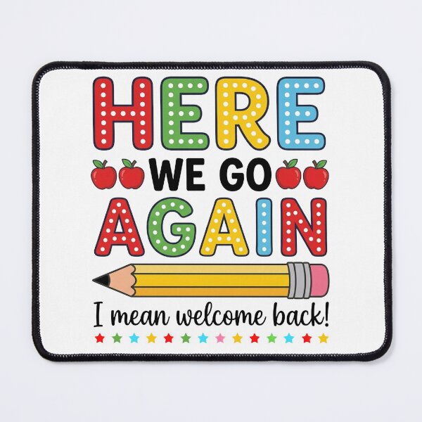 Item preview, Funny Here We Go Again I Mean Welcome Back designed and sold by dahra-nor-elm.