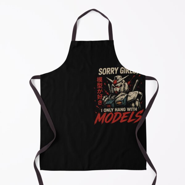 Item preview, Sorry Girls I Only Hang with Models Mecha Hobby designed and sold by Marblaes00.
