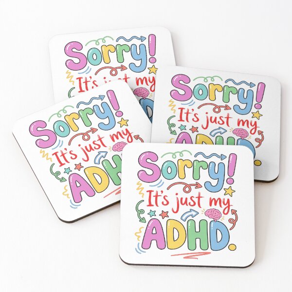 Item preview, Sorry! It's just my ADHD Funny  White Collection designed and sold by Design-xxl.