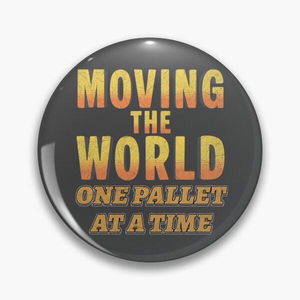 Item preview, Moving The World One Pallet At A Time Warehouse Worker Shirt designed and sold by Operator Style Wear.