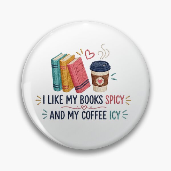 Item preview, I Like My Books Spicy and My Coffee Icy | Book Lover Funny Quote designed and sold by AveniaOficial.
