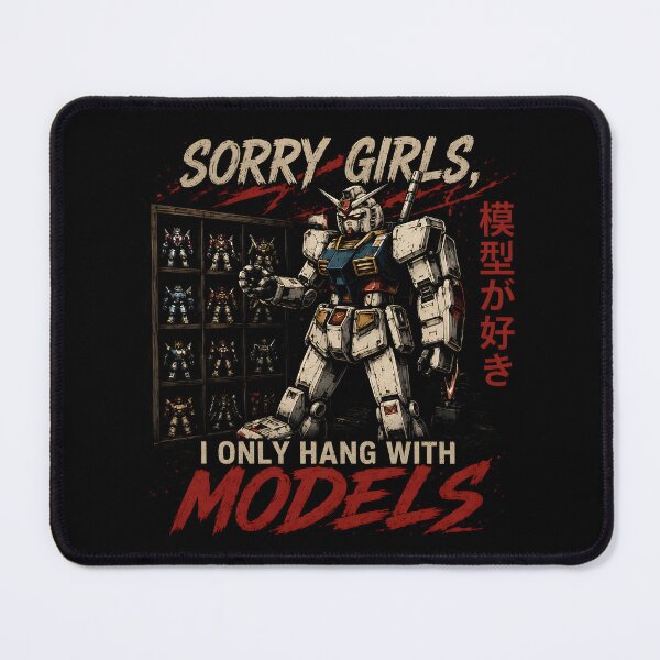Item preview, Sorry Girls I Only Hang with Models Robot Builder designed and sold by Marblaes00.