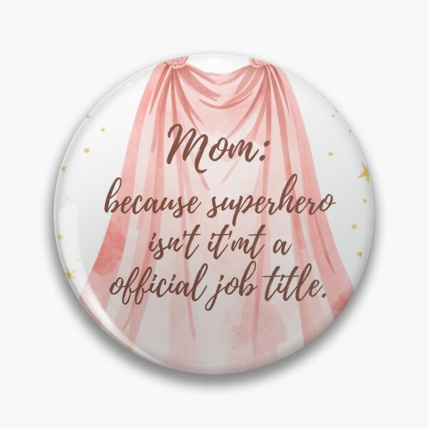 Item preview, Mom: because superhero isn't an official job title designed and sold by CozyMomDesign.