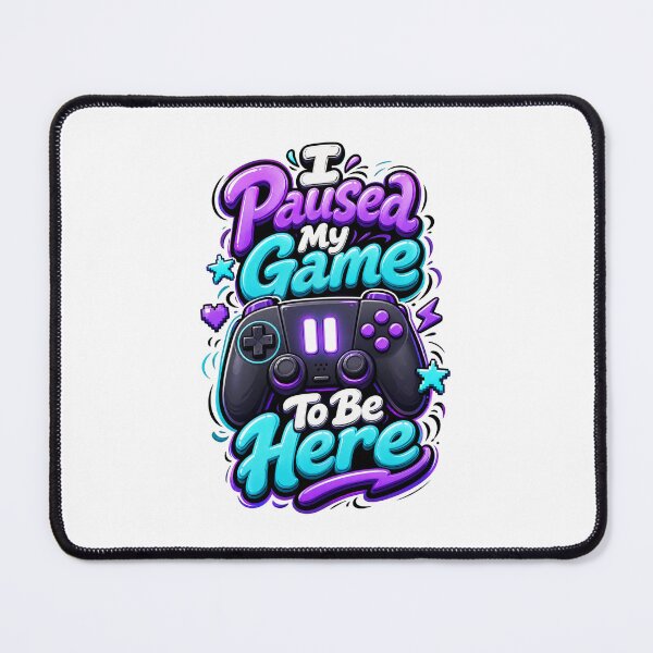 Item preview, I Paused My Game To Be Here Funny Gamer Introvert designed and sold by Mr-wow.