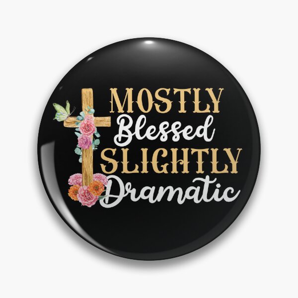 Item preview, Mostly Blessed Slightly Dramatic - Funny Sarcastic Christian Floral Cross designed and sold by the-Z3nith.