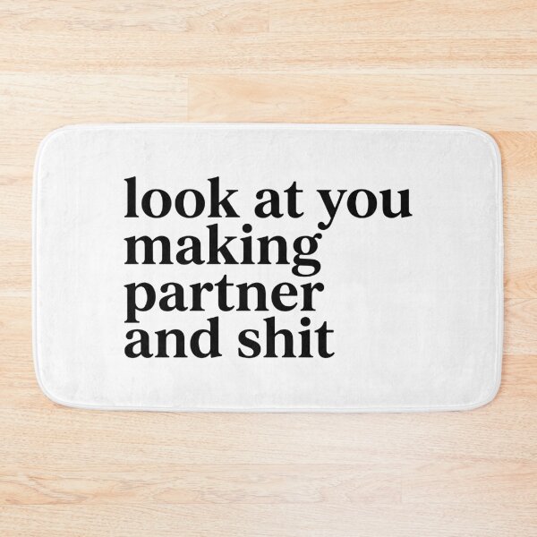 Item preview, Look At You Making Partner And Shit Funny designed and sold by raedattia.