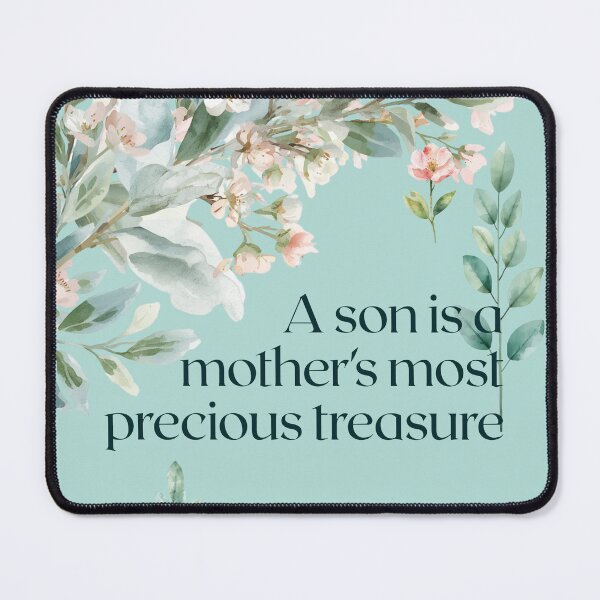 Item preview, A Son Is A Mothers Most Precious Treasure designed and sold by CozyMomDesign.
