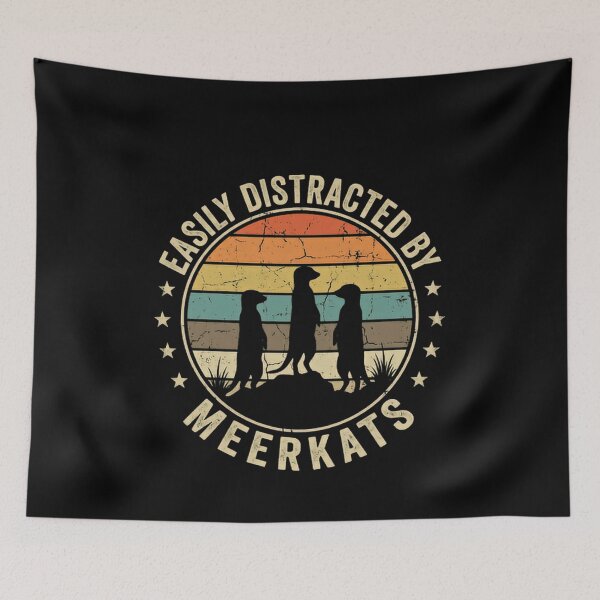 Item preview, Easily Distracted By Meerkats Meerkat Lover Wildlife Fan designed and sold by JonesFlora2025.