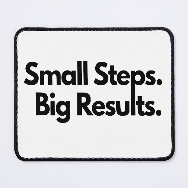Item preview, Small Steps. Big Results. - White designed and sold by MidnightStandard.