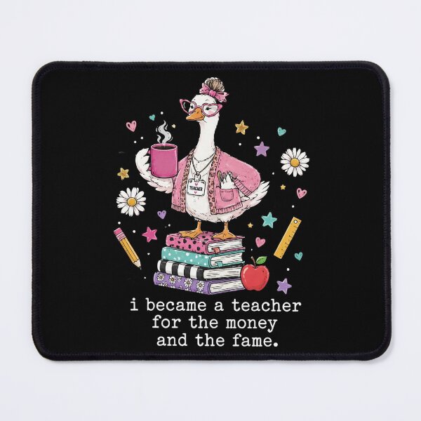 Item preview, I Became A Teacher For The Money And The Fame Funny Goose Art designed and sold by VGAfanatic.