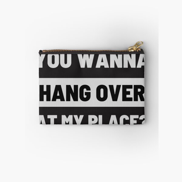 Item preview, You Wanna Hang Over at My Place? designed and sold by app-ar-el.